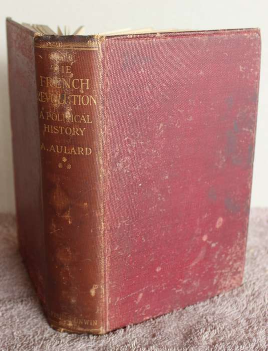 THE FRENCH REVOLUTION. A political History 1789-1804 by A. Aulard. Vol. III (1793-1797)