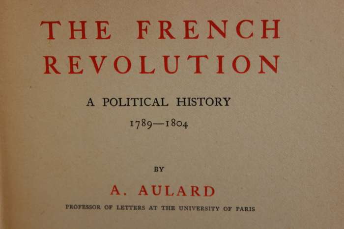 THE FRENCH REVOLUTION. A political History 1789-1804 by A. Aulard. Vol. III (1793-1797)