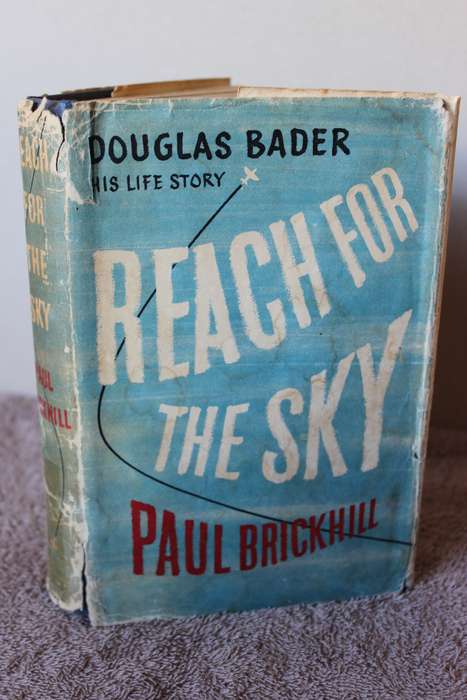 REACH FOR THE SKY: Douglas Bader - his life story  by Paul Brickhill