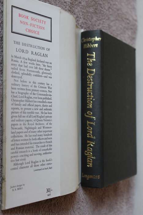THE DESTRUCTION OF LORD RAGLAN   A Tragedy of the Crimean War  by Christopher Hibbert