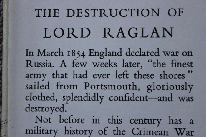 THE DESTRUCTION OF LORD RAGLAN   A Tragedy of the Crimean War  by Christopher Hibbert