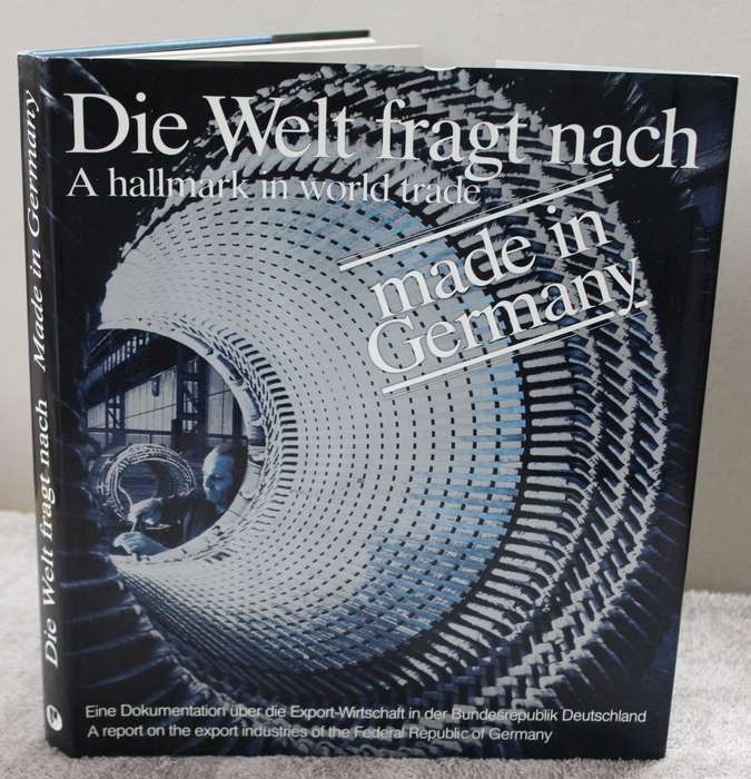 DIE WELT FRAGT NACH. A hallmark in world trade. Made in Germany. Alfred Lau.  (W)