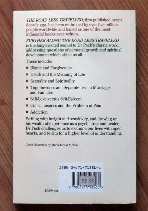 FURTHER ALONG THE ROAD LESS TRAVELLED The Unending Journey Toward Spiritual Growth by M Scott Peck