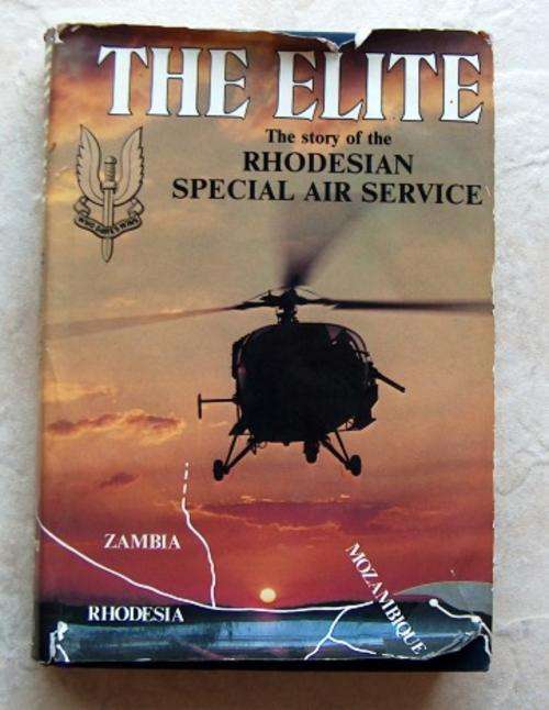 THE ELITE The Story of the Rhodesian Special Air Service by Barbara Cole