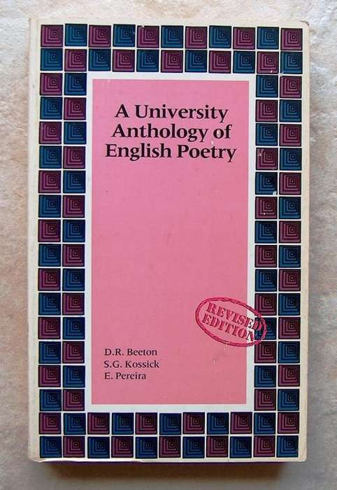 A UNIVERSITY ANTHOLOGY OF ENGLISH POETRY by Beeton, Kossick & Pereira