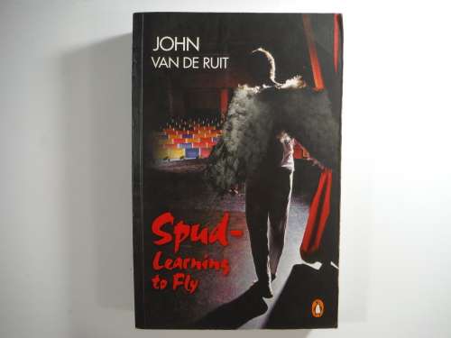 Spud- Learning To Fly by John Van De Ruit