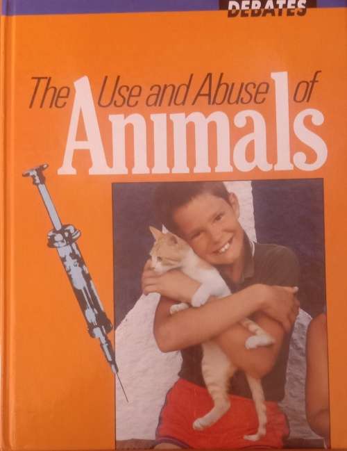 Zoe Richmond-Watson: The use and abuse of animals [Hard cover]