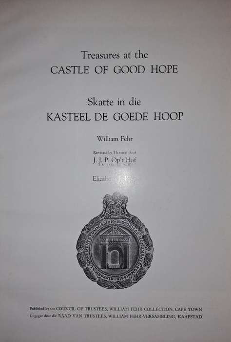 Treasures At The Castle Of Good Hope, Skatte In Die Kasteel De Goede Hoop -Fehr, William