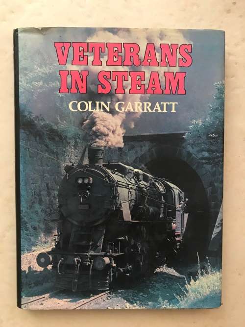 Veterans In Steam by Colin Garratt
