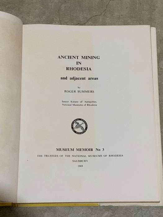 Ancient Mining in Rhodesia and Adjacent Areas (No 3.)by Roger Summers