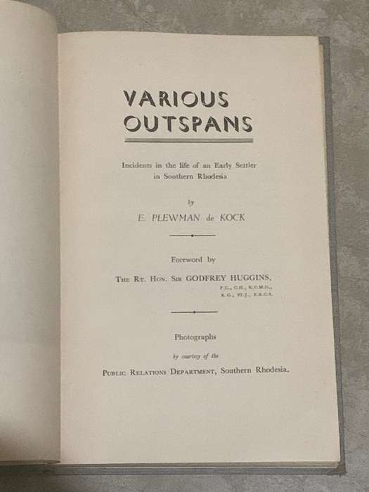 Various Outspans - Incidents in the life of an Early Settler in Southern Rhodesia
