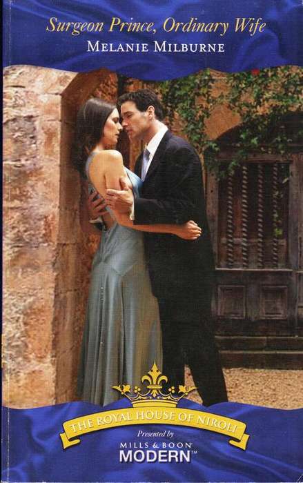 Surgeon Prince, Ordinary Wife - Melanie Milburne