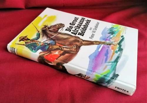 Die Groot Afrikaanse Heldeboek - Pieter W Grobbelaar