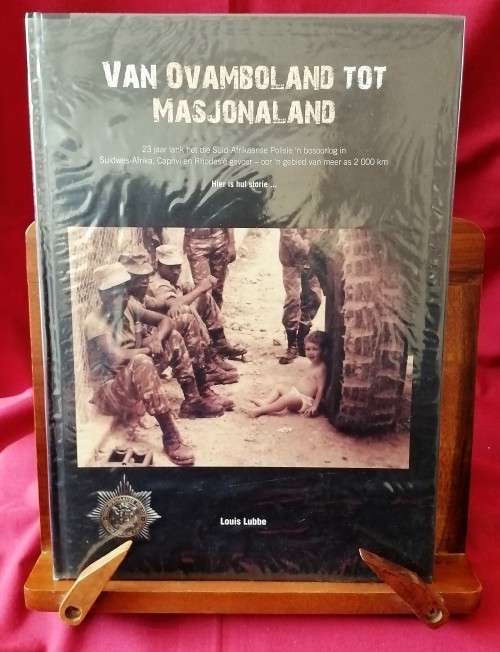 Van Ovamboland tot Masjonaland - Louis Lubbe