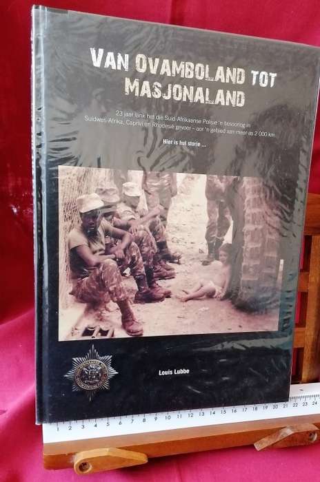 Van Ovamboland tot Masjonaland - Louis Lubbe