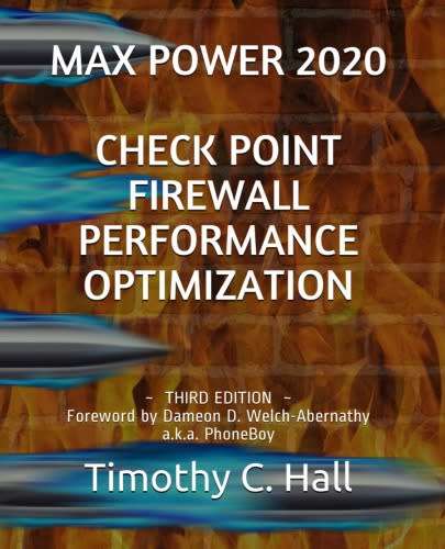 Max Power 2020 - Check Point Firewall Performance Optimization