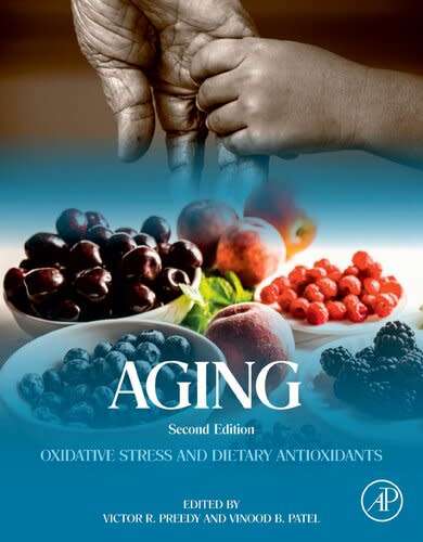 Aging - Oxidative Stress And Dietary Antioxidants
