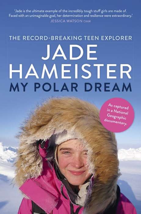 My Polar Dream - Jade Hameister