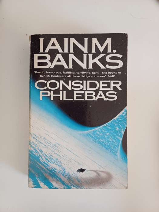Consider Phlebas by Iain M Banks