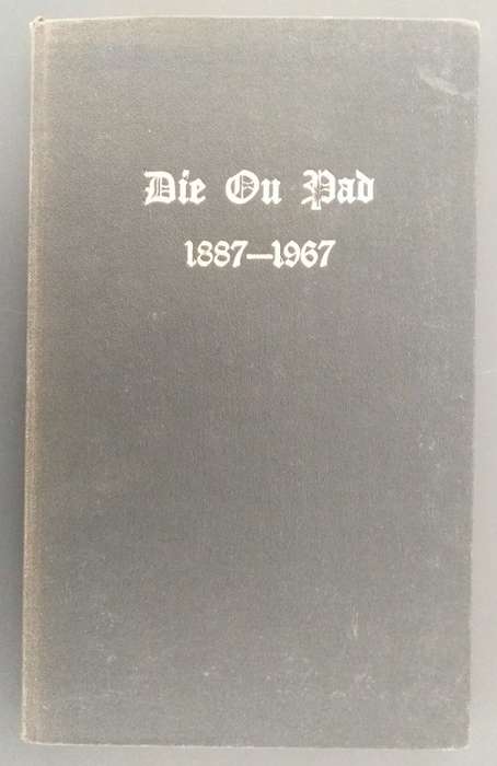 Die Ou Pad 1887-1967 Geskiedenis van die NG Gemeente Schweizer-Reneke (HP Maree)