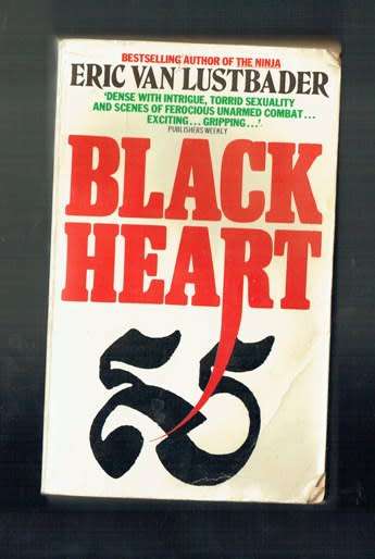 Black Heart - Eric von Lustbader - 1987 - Kung Fu action
