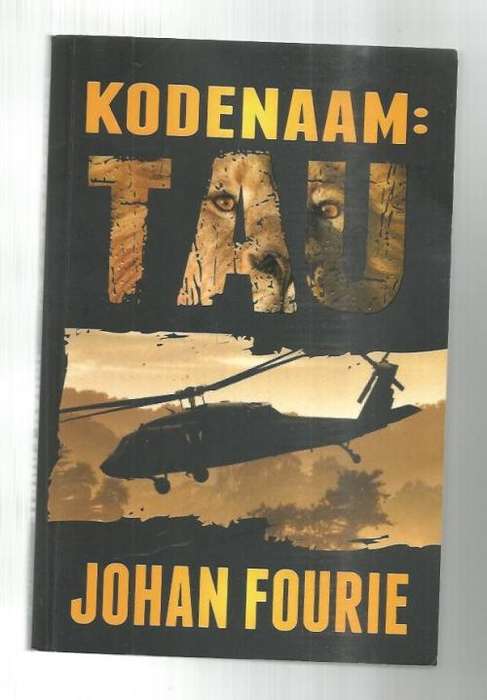 Kodenaam, Tau - Johan Fourie - 2012 - Wildstropers avontuur