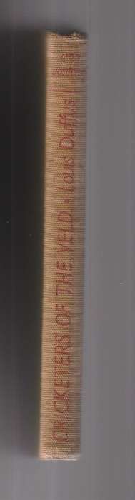 Cricketers of the veld - Louis Duffus - Cricketing tales by a jounalist (a 2)