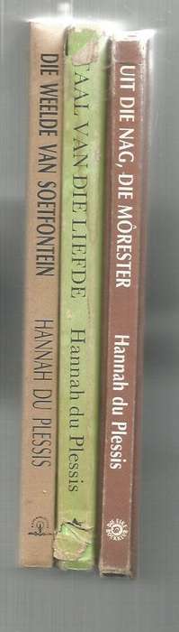 Lot van 3 x Hanah du Plessis - Uit die nag die morester / Taal van liefde /Weelde van Soetfontein e7
