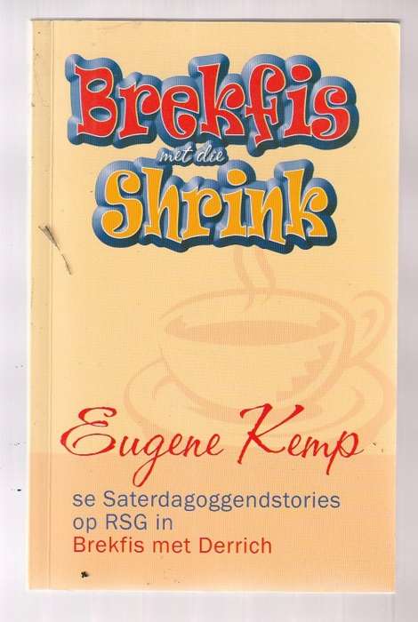 Brekfis met die Shrink - Eugene Kemp - 2008 - Saterdag oggend stories op RSG - Brekfis met Derrich