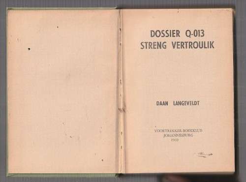 Dossier Q-013 - Daan Langeveldt - Spioenasie verhaal (K2)