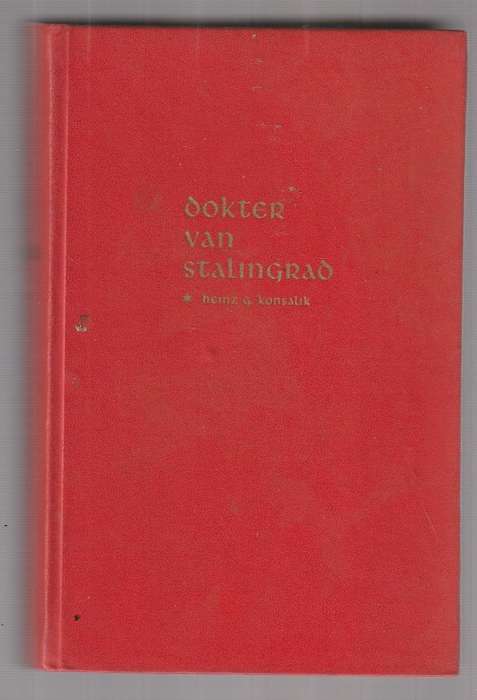 Dokter van Stalingrad - Konsalik - Oorlogsroman in Nederlands (e5)