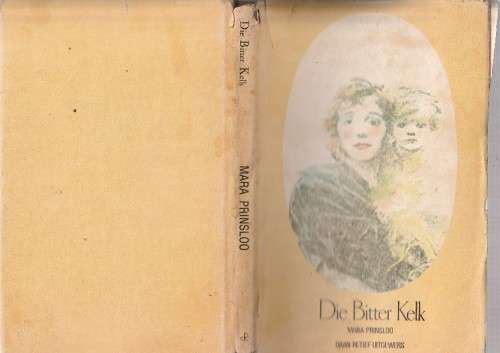 Die Bitter Kelk - Mara Prinsloo - C5 - roman