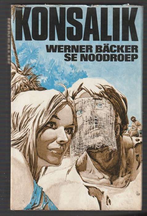 Konsalik - Werner Backer se noodroep (e5) - Avontuur verhaal
