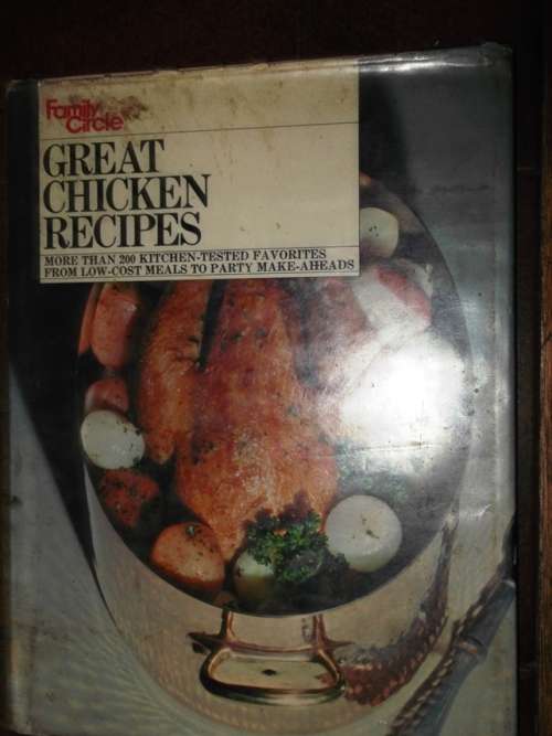 Family Circle Great Chicken Recipes - Nancy Hecht (a4) - more tan 200 recipies