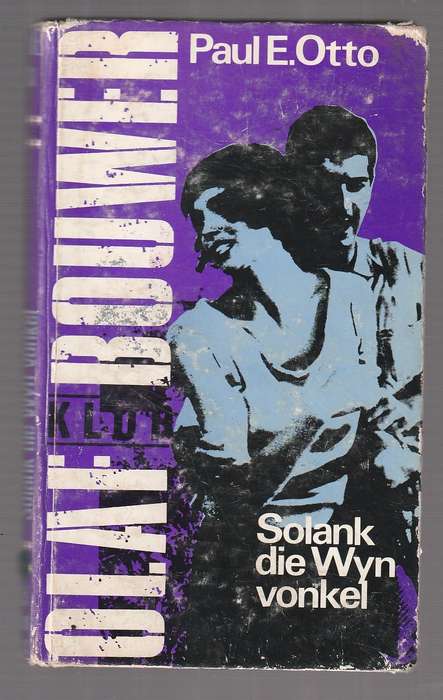 Solank die wyn vonkel - Paul E Otto - Olaf Bouwer klub - speurverhaal (f4)