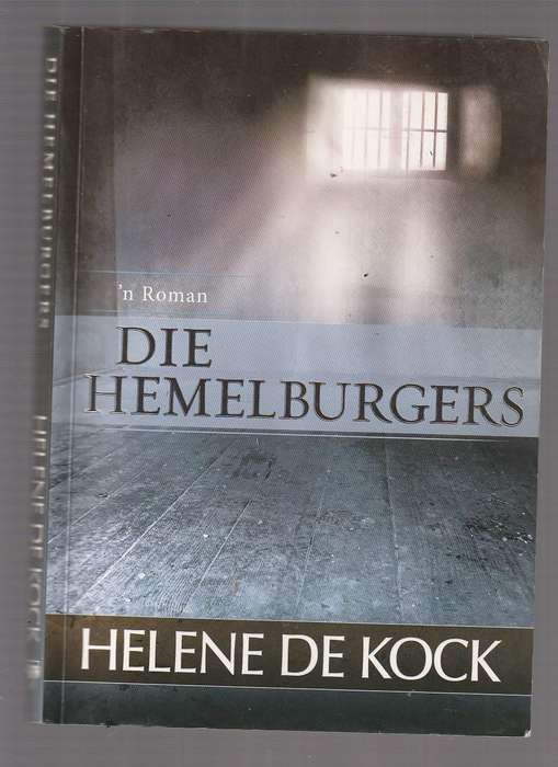 Die Hemelburgers - Helene de Kock (b3) Roman