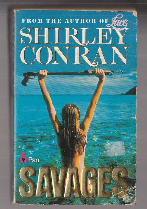 Savages - Shirley Conran (j3) - Sensual savage erotic exciting Pacific Adventure