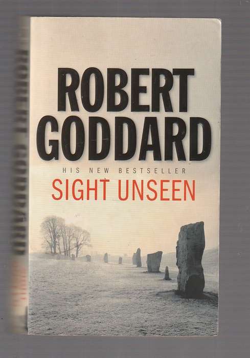 Sight Unseen - Robert Goddard (j) Thriller