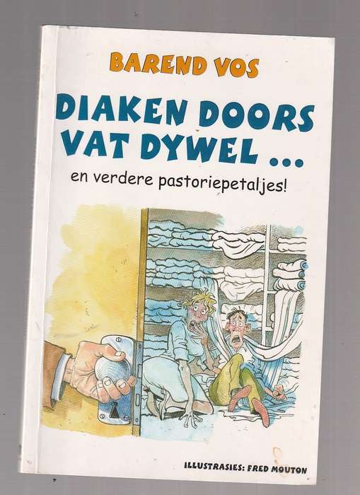 Diaken Doors vat Dywel en ander pastorie petaljes - Barend Vos