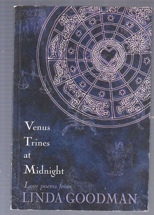 Venus trines at midnight - Linda Goodman (d) - a collection of love poems