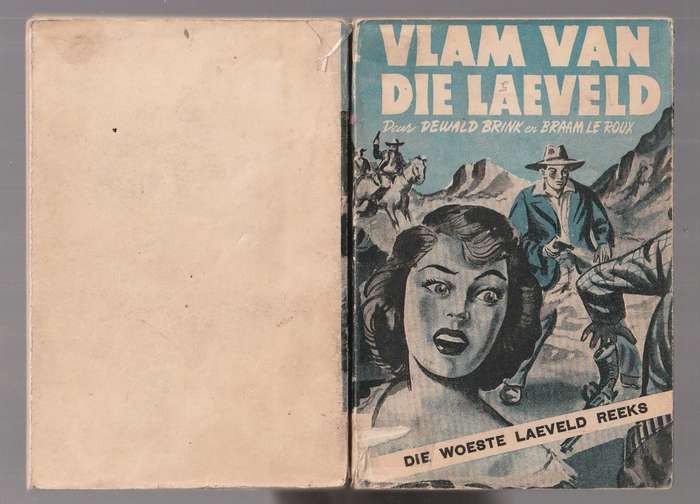Vlam van die Laeveld - Braam Le Roux & Dewald Brink - Woeste laeveld nr 1 Eerste druk skaars