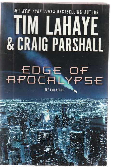 Edge of the Apocalypse - Tim LaHaye & Craig Parshall - Book 1 in the End series