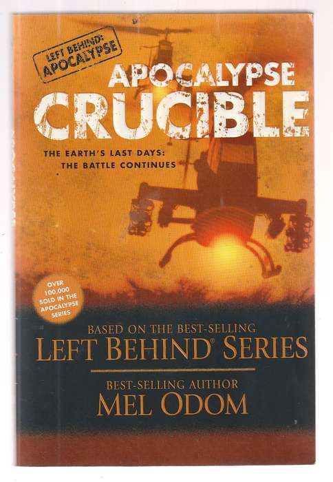 Apocalypse Crucible - Mel Odom - Book 2 - Left Behind Apocalypse Series