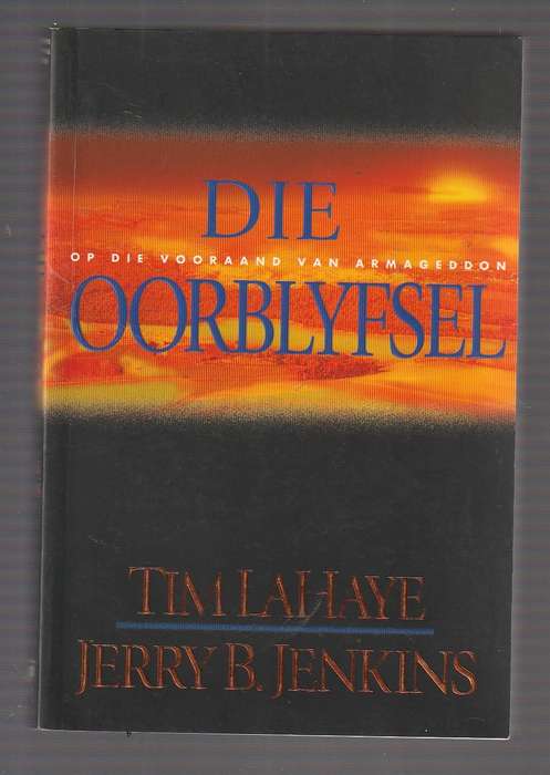 Die Oorblyfsel - LaHaye & Jenkins - op die vooraand van Armageddon - Agterbly reeks