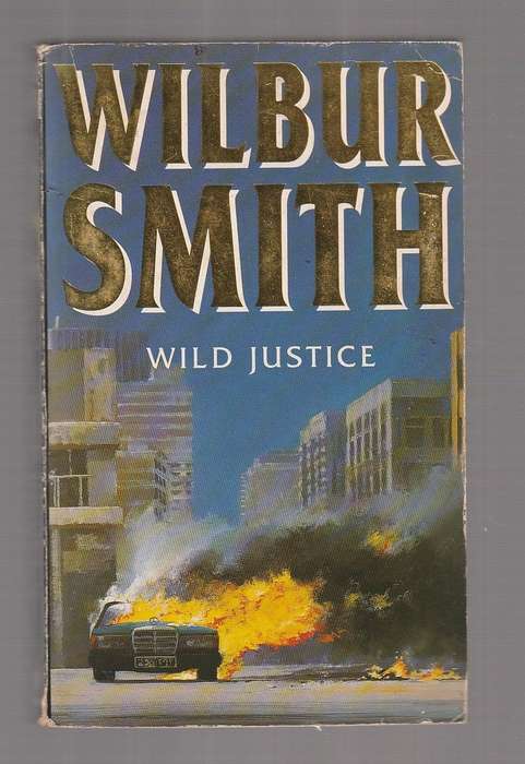 Wild Justice - Wilbur Smith - Hijacking drama