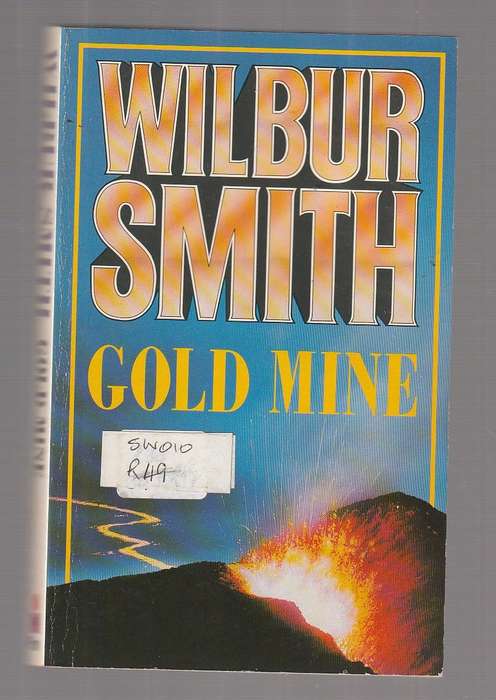 Goldmine - Wilbur Smith - Mining disaster adventure