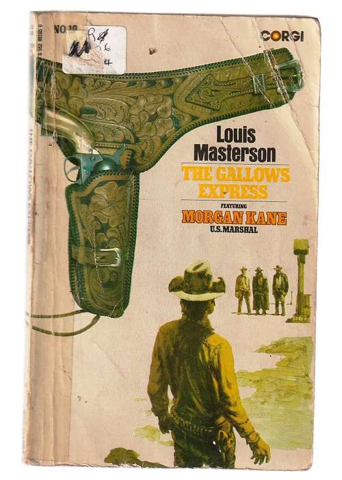 The Gallows Express - Louis Masterson - Morgan Kane 19 - Western