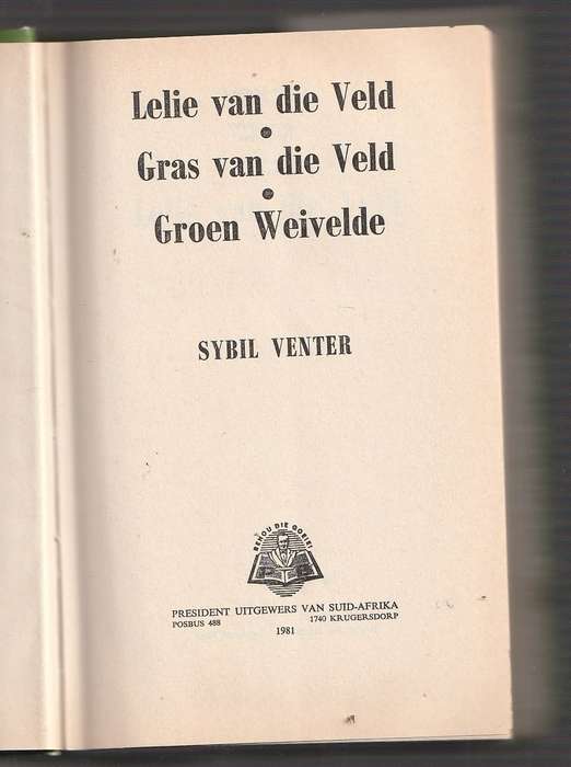 Sybil Venter Omnibus - Lelie van die veld - Gras van die veld - Groen Weivelde