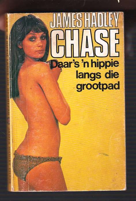 Daar's n Hippie langs die grootpad - James Hadley Chase - (There's a Hippie on the Highway)