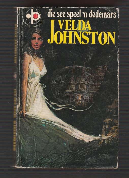 Die see speel n dodemars - Velda Johnston ( The white pavillion )